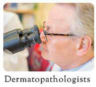 Dermatopathologists